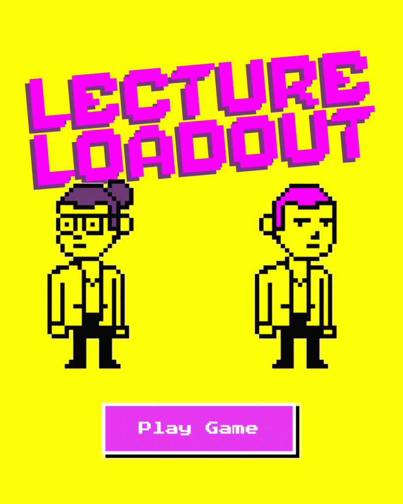 Lecture Loadout game